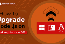 How To Upgrade Node.Js On Windows, Linux, MacOS?