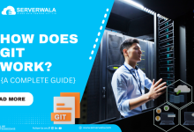 How Does Git Work? {A Complete Guide}