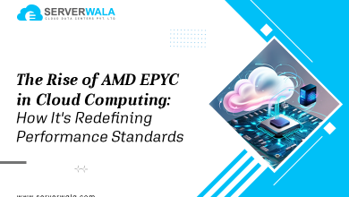 The Rise of AMD EPYC in Cloud Computing: How It's Redefining Performance Standards