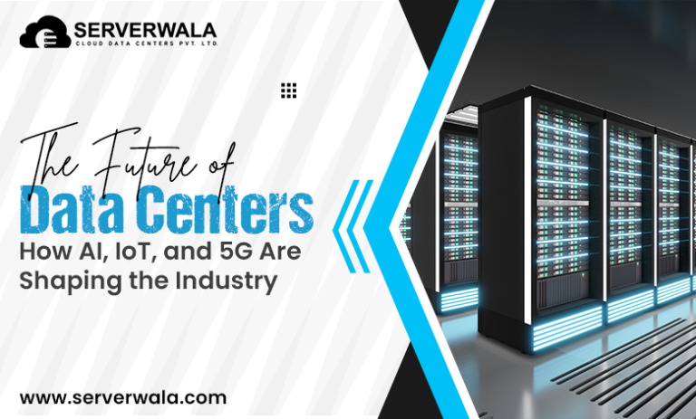 The Future of Data Centers: AI, IoT, and 5G