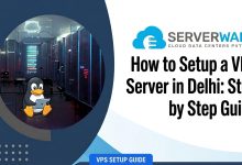 how to setup a VPS Server in Delhi: Step by Step Guide